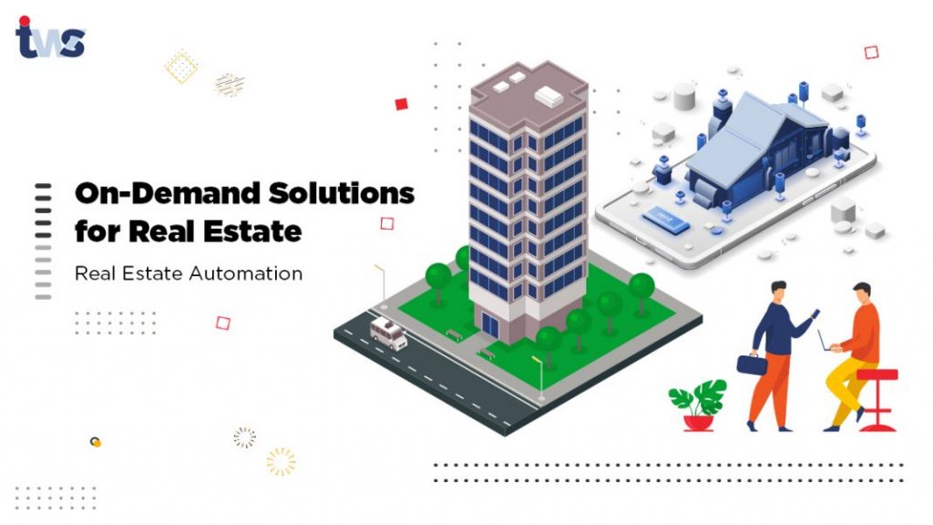 on demand Real Estate Solutions